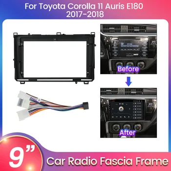 рамка 9-дюймового радио DVD GPS навигационной панели для Toyota Corolla 11 Auris E180 2017 2018 Аксессуары для мультимедийной панели автомобиля
